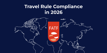 What Is Travel Rule Compliance? 2026 Guide for VASPs