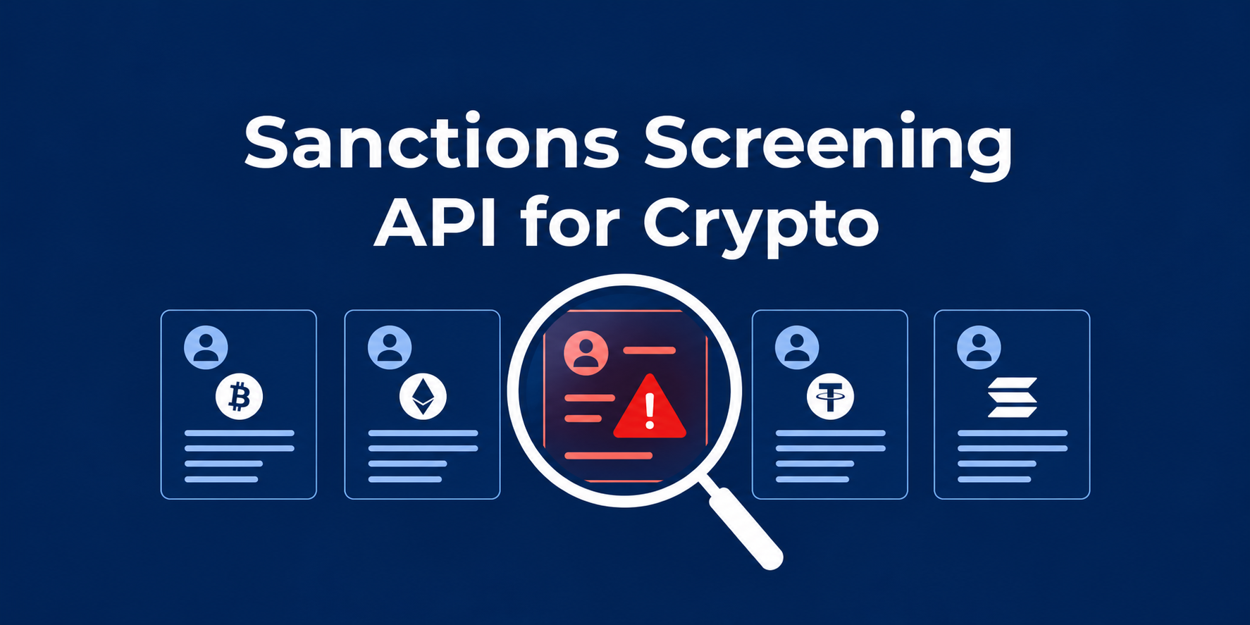 Sanctions Screening API for Crypto: What Real-Time Screening Needs to Detect in 2026